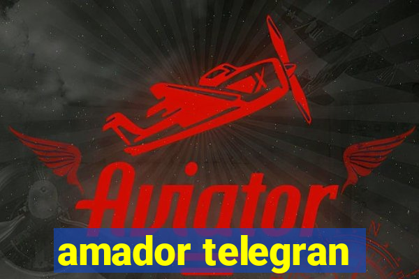 amador telegran